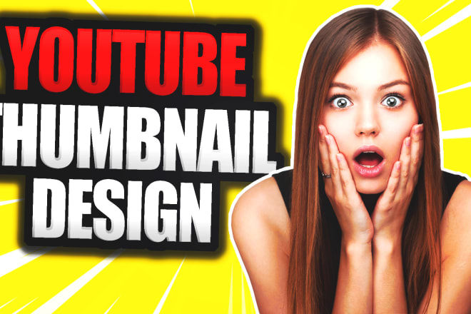 I will make 3 eyecatching youtube thumbnails in 24 hours