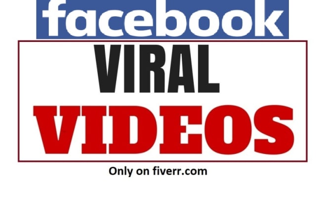 I will make facebook video to go viral