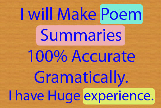 I will make summary of your poem with huge experience