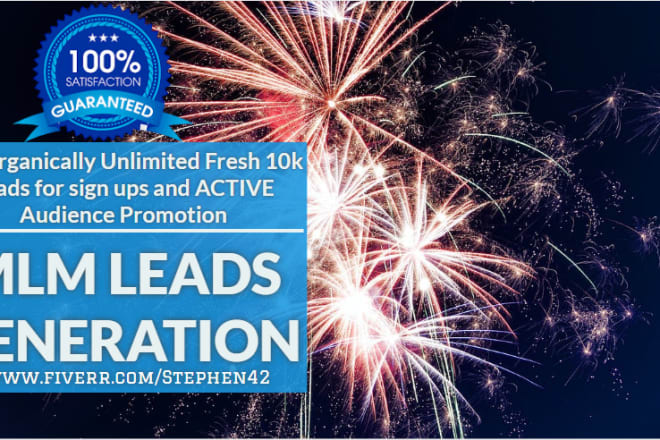 I will organically generate fresh unlimited 10k MLM leads,mlm promotion,traffic