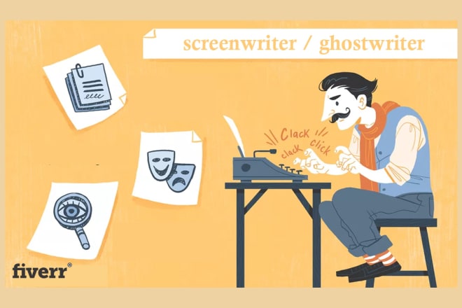 I will originally screen write your story or ghost write your script
