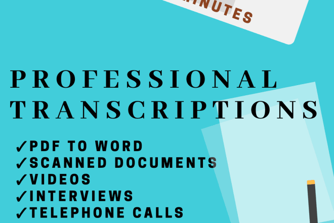 I will produce up to 60 minutes of transcribed work