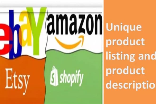 I will product listing ebay, amazon,shopify,alibaba other ecommerce