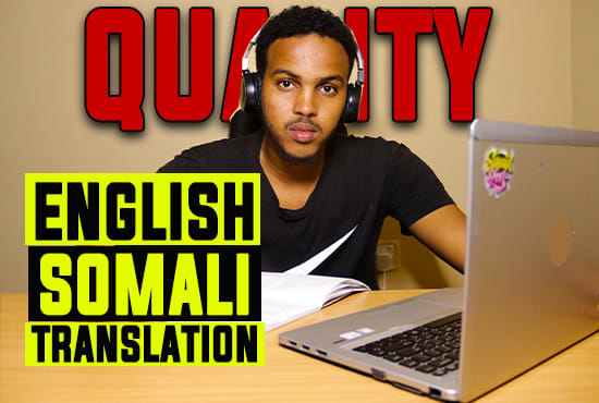 I will professionally translate from english to somali