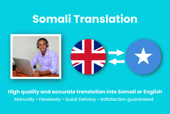 I will professionally translate somali to english and back