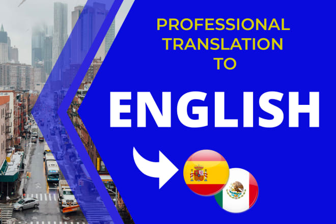 I will professionally translate your texts from spanish to english