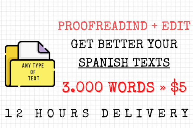 I will proofread and edit 3000 spanish words in 12h