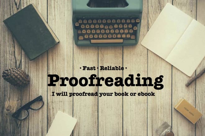 I will proofread your book or ebook