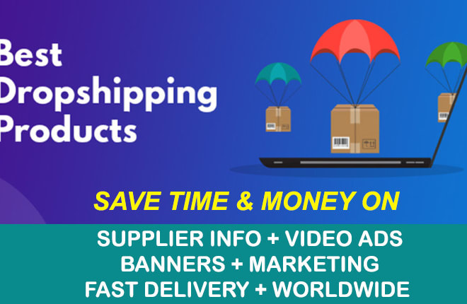I will provide 2 winning dropship products with videos and graphics