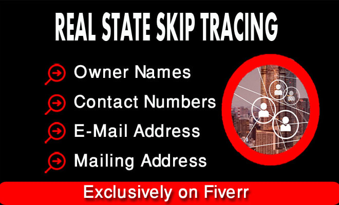 I will provide best skip tracing services for real state business