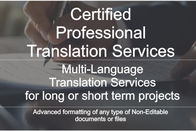 I will provide certified and long term translation services