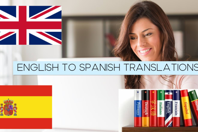 I will provide english to spanish translation services