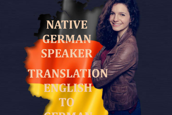 I will provide excellent english german translation