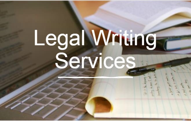 I will provide legal writing services
