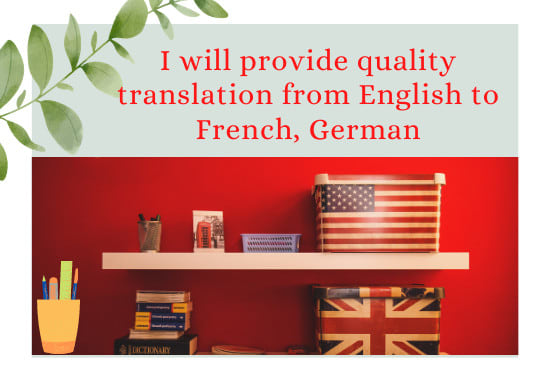 I will provide quality translation from english to french, german