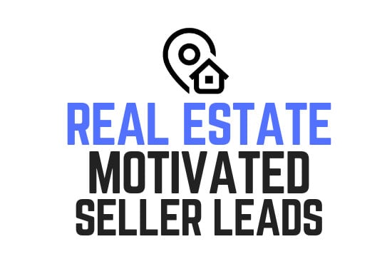 I will provide real estate motivated seller leads
