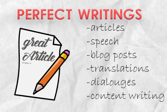 I will provide writing services of all kinds like articles and speech writing