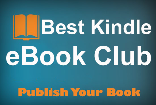 I will publish your book on kindle ebooks club blog