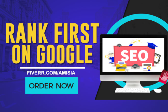 I will rank your website first page of google