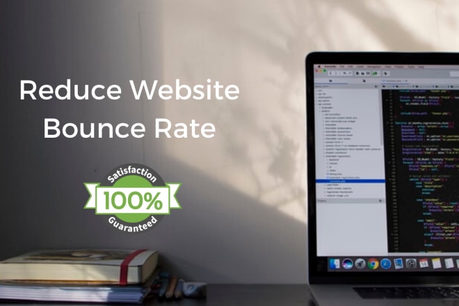 I will reduce website bounce rate using google analytics