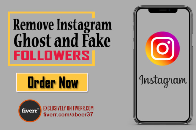 I will remove instagram bot, fake and ghost followers