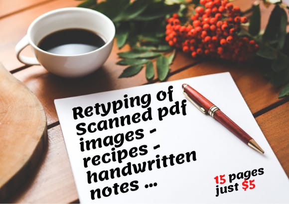 I will retype scanned document, handwritten, transcribe images