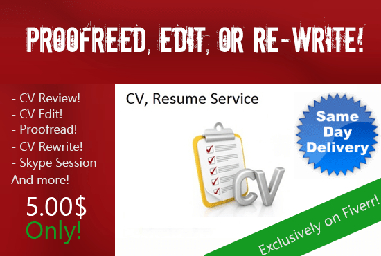 I will review, proofread, and edit your CV