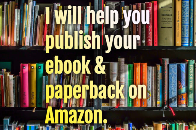 I will self publish your book on amazon