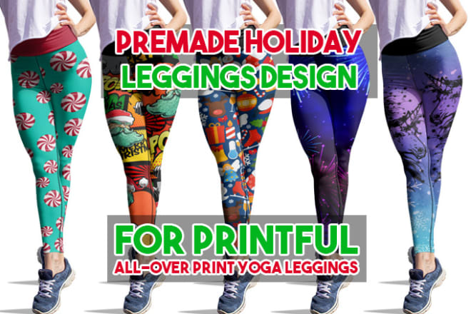 I will sell premade holiday fitness leggings design for printful