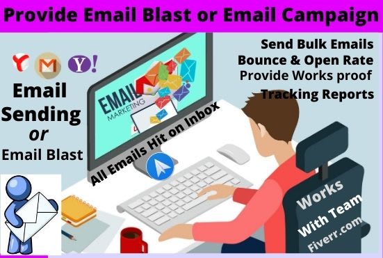 I will send bulk email, email blast and email campaign