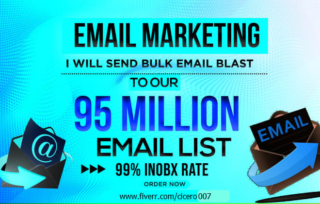 I will send bulk emails,email blast,email campaign,email marketing
