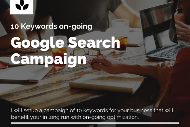 I will setup 10 keywords google ad campaigns for your business
