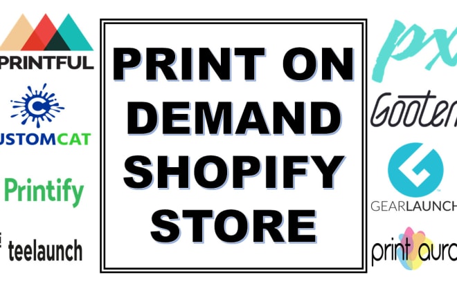 I will setup a print on demand shopify website or shopify store