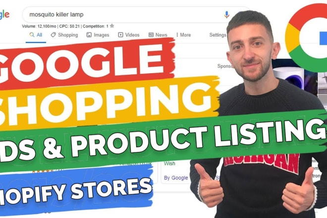 I will setup google shopping ads and product listing in merchant for shopify