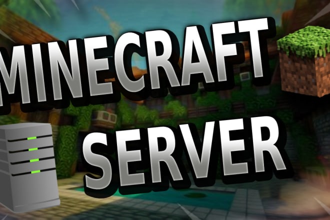 I will setup minecraft servers cheap, fast, and efficiently