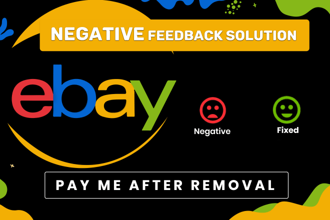 I will solve ebay feedback and account related issues