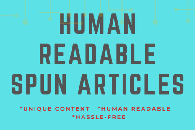 I will spin content for unique human readable articles