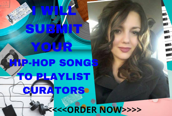 I will submit your hip hop playlist to curators