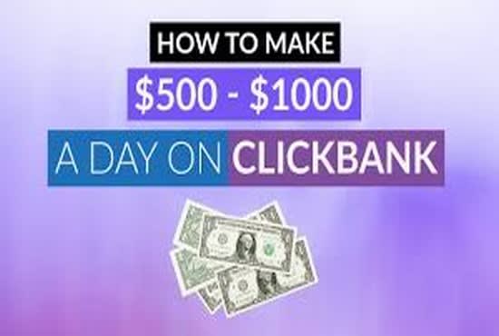 I will teach how to get clickbank sales 1100 usd a week value 197