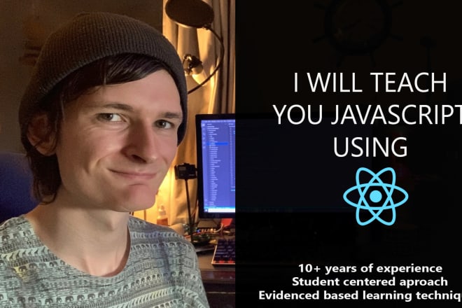 I will teach you programming using javascript and reactjs