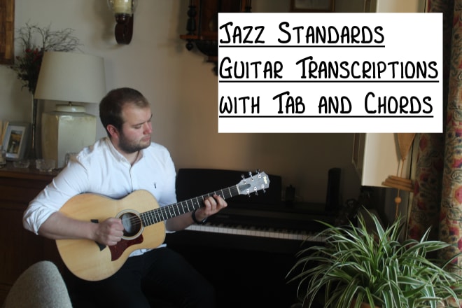 I will transcribe jazz standards into tab and chords