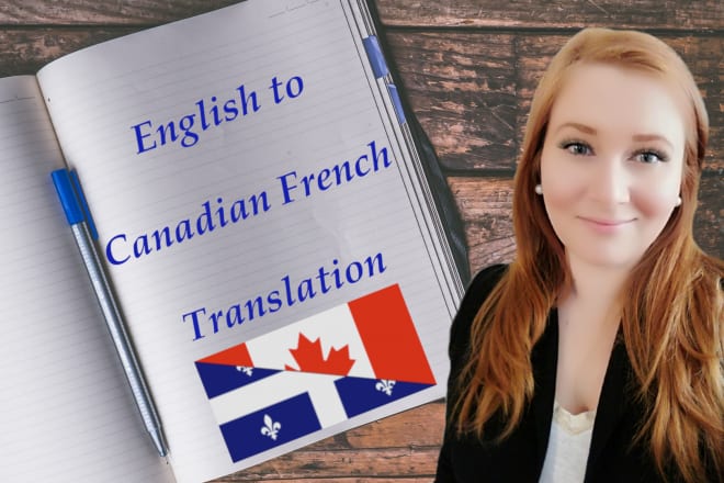 I will translate english to canadian french
