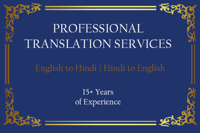 I will translate hindi to english and english to hindi