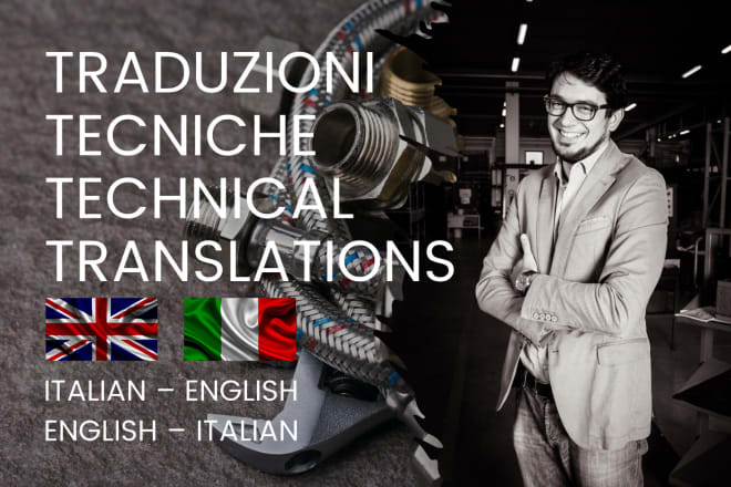 I will translate technical documents and manuals in italian and english