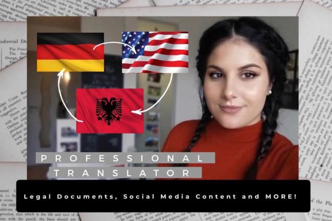 I will translate to and from albanian english german