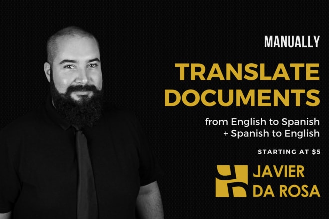 I will translate your document from english to spanish and vice versa