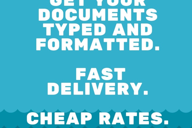 I will type scanned documents, text from images, fast typing,fast delivery