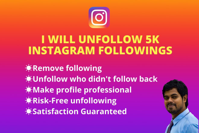 I will unfollow 5k instagram followings manually