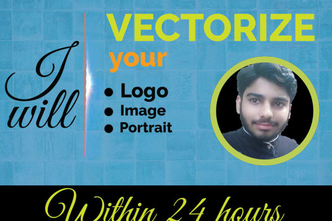 I will vectorize your logo, image, and portrait