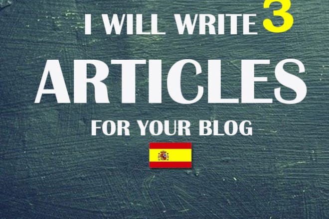 I will write 3 spanish SEO articles for your blog